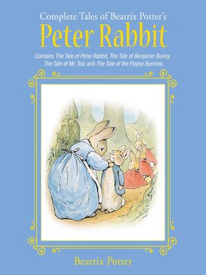 cover image of The Complete Tales of Beatrix Potter's Peter Rabbit